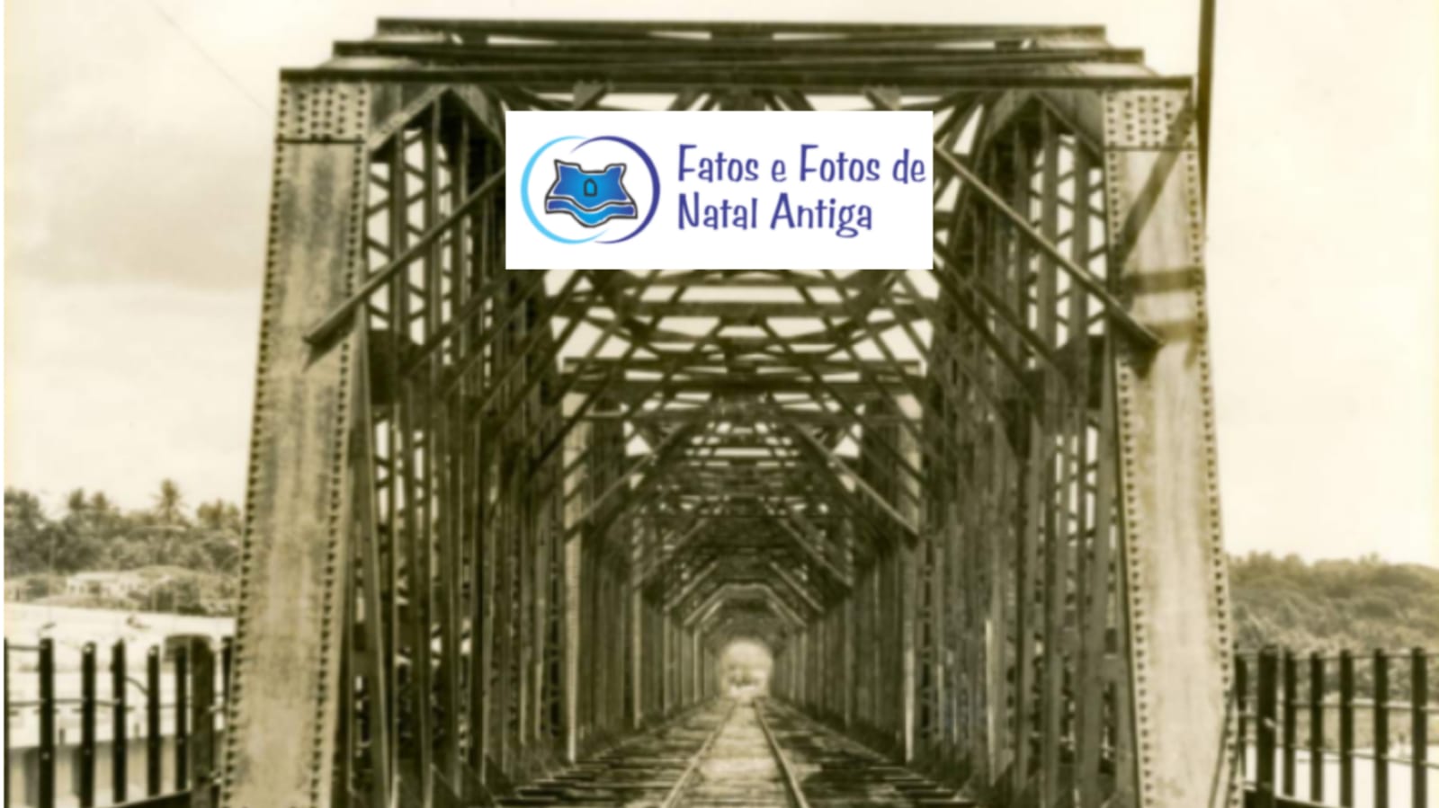 A antiga ponte de Igapó – Fatos e Fotos de Natal Antiga